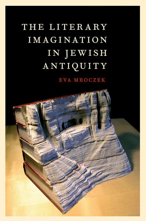 Book cover of The Literary Imagination in Jewish Antiquity