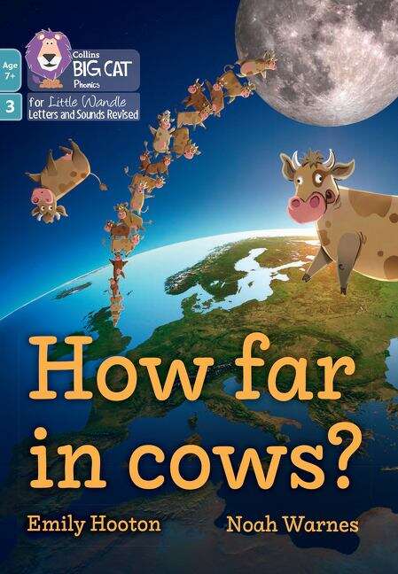 Book cover of Big Cat Phonics for Little Wandle Letters and Sounds Revised – Age 7+ — HOW FAR IN COWS?: Phase 3 Set 1