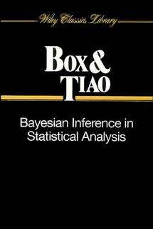 Book cover of Bayesian Inference in Statistical Analysis (Wiley Classics Library #40)