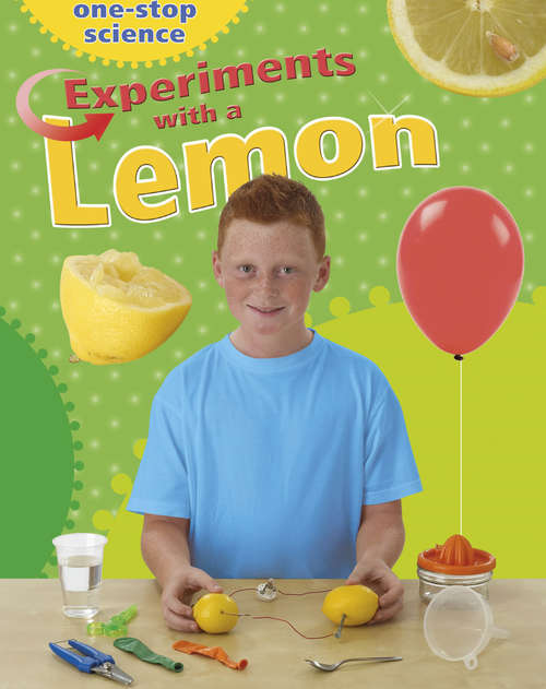 Book cover of Experiments With a Lemon (One-Stop Science)