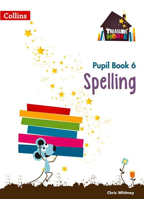 Book cover of Treasure House, Year 6 Spelling Pupil Book  (PDF)