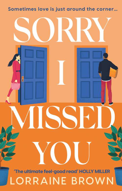 Book cover of Sorry I Missed You: The utterly charming and uplifting romantic comedy you won't want to miss in 2022!