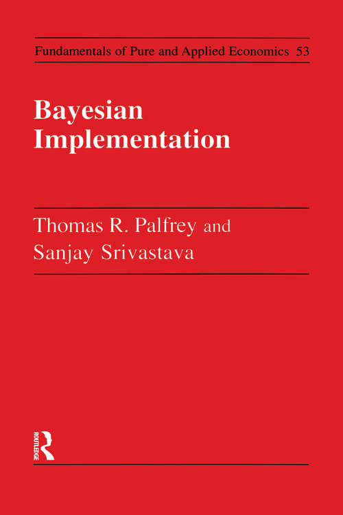Book cover of Bayesian Implementation (Fundamentals Of Pure And Applied Economics Ser.)