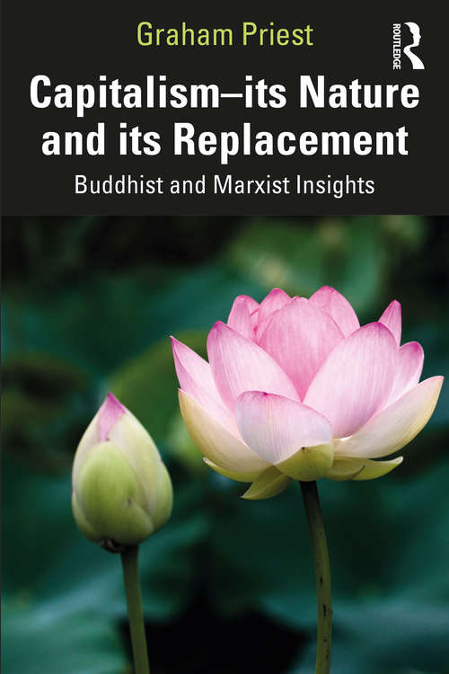 Book cover of Capitalism--its Nature and its Replacement: Buddhist and Marxist Insights