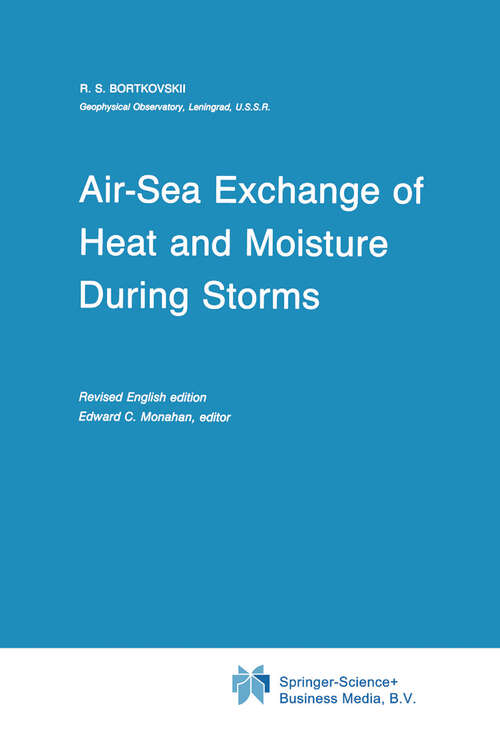 Book cover of Air-Sea Exchange of Heat and Moisture During Storms (1987) (Atmospheric and Oceanographic Sciences Library #10)