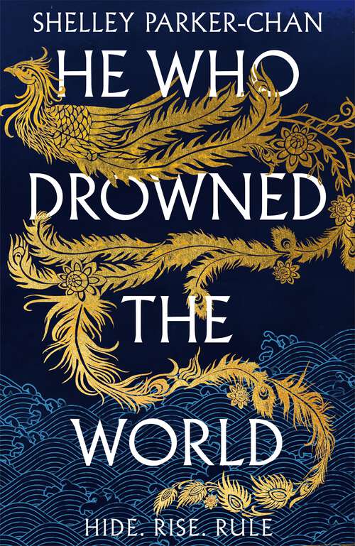 Book cover of He Who Drowned the World: the epic sequel to the Sunday Times bestselling historical fantasy She Who Became the Sun (The Radiant Emperor #2)