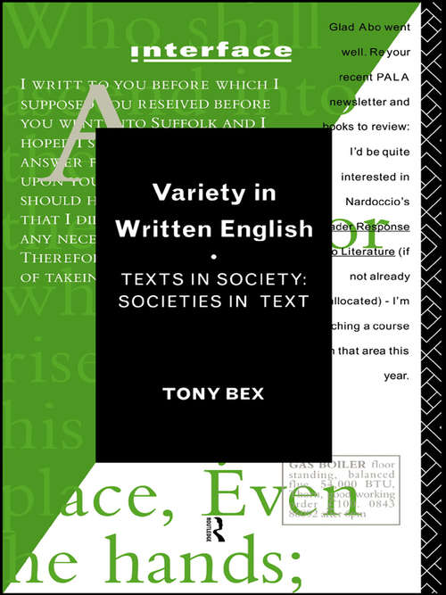 Book cover of Variety in Written English: Texts in Society/Societies in Text (Interface)