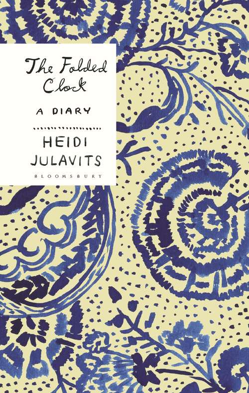Book cover of The Folded Clock: A Diary