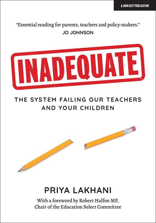 Book cover of Inadequate: The system failing our teachers and your children