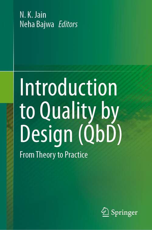 Book cover of Introduction to Quality by Design (QbD): From Theory to Practice (2024)