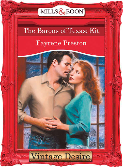 Book cover of The Barons Of Texas: Kit (ePub First edition) (The Barons #9)