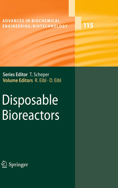 Book cover of Disposable Bioreactors (2010) (Advances in Biochemical Engineering/Biotechnology #115)