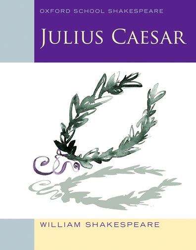 Book cover of Oxford School Shakespeare: Julius Caesar (PDF)