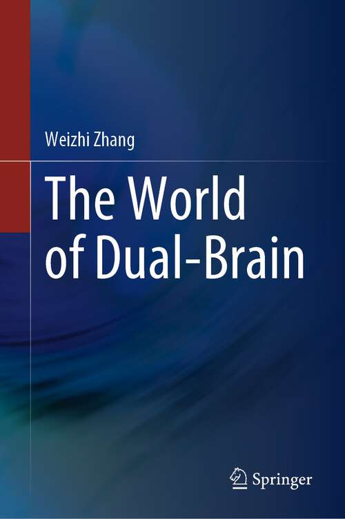 Book cover of The World of Dual-Brain (1st ed. 2022)