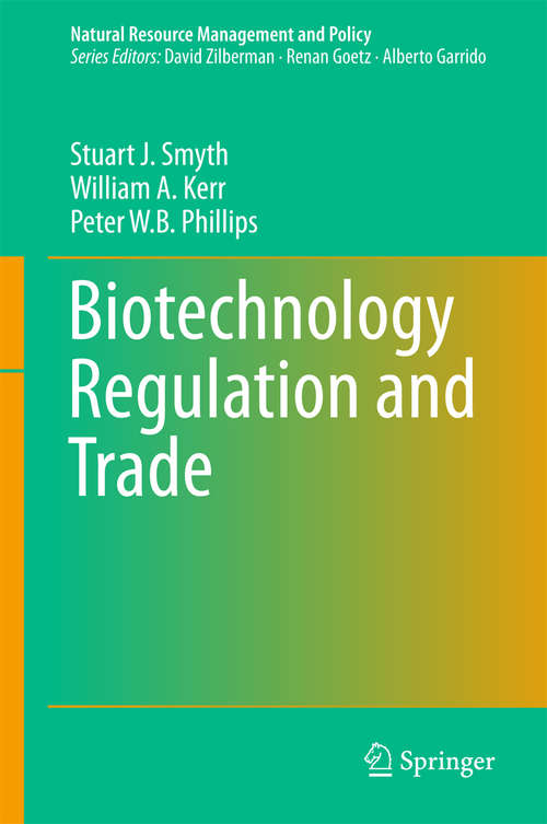 Book cover of Biotechnology Regulation and Trade (Natural Resource Management and Policy #51)