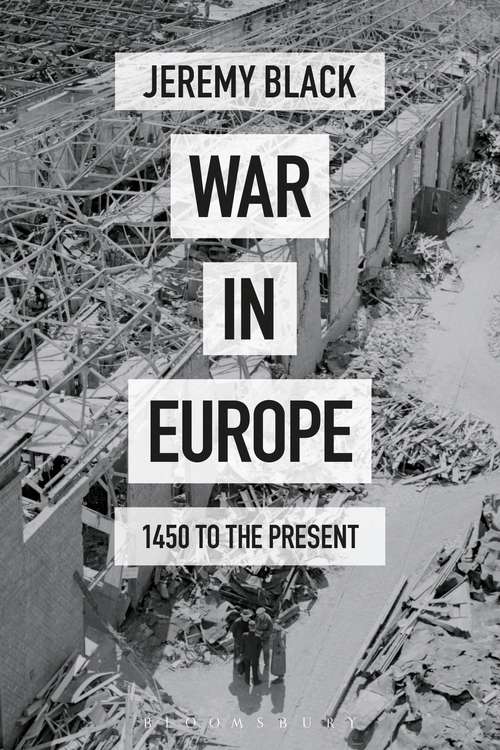 Book cover of War in Europe: 1450 to the Present