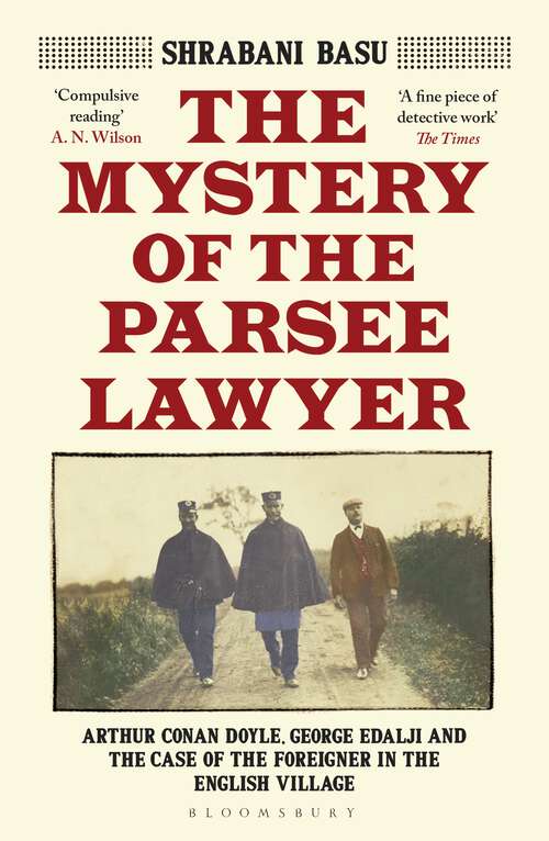 Book cover of The Mystery of the Parsee Lawyer: Arthur Conan Doyle, George Edalji and the Case of the Foreigner in the English Village