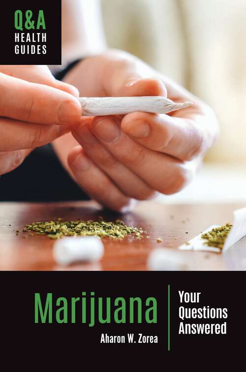 Book cover of Marijuana: Your Questions Answered (Q&A Health Guides)