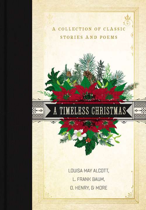 Book cover of A Timeless Christmas: A Collection of Classic Stories and Poems