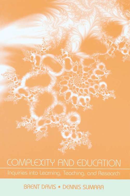 Book cover of Complexity and Education: Inquiries Into Learning, Teaching, and Research