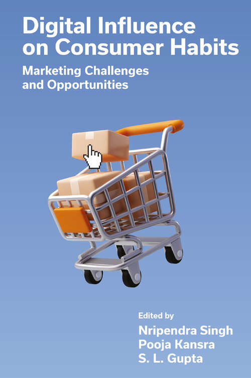 Book cover of Digital Influence on Consumer Habits: Marketing Challenges and Opportunities
