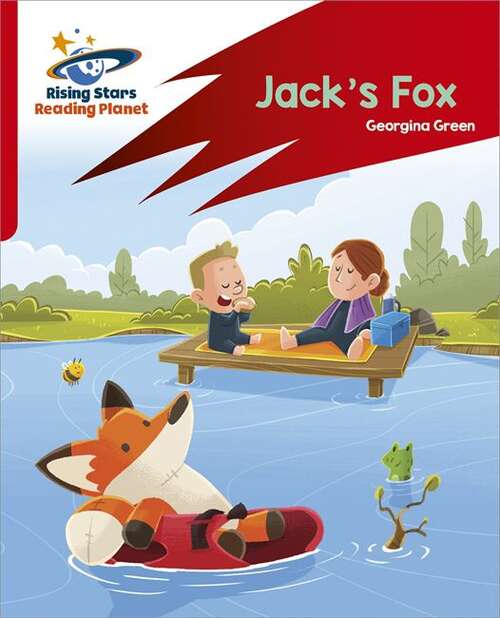 Book cover of Reading Planet: Rocket Phonics – Target Practice – Jack's Fox – Red A
