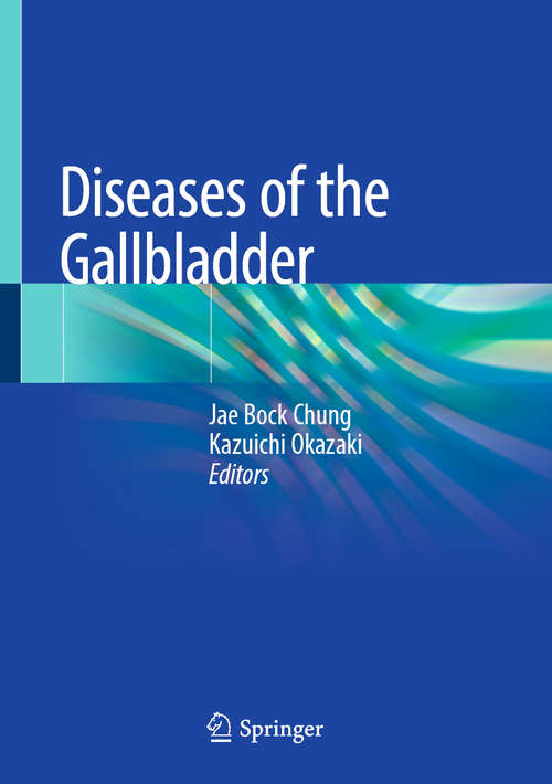 Book cover of Diseases of the Gallbladder (1st ed. 2020)