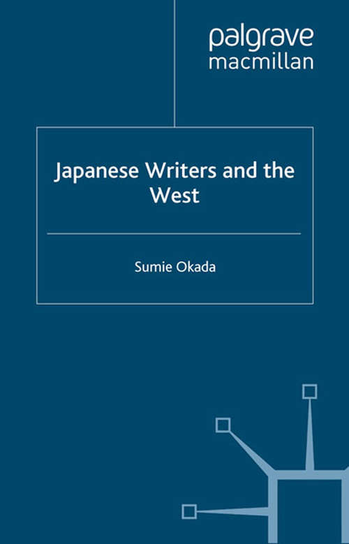 Book cover of Japanese Writers and the West (2003)