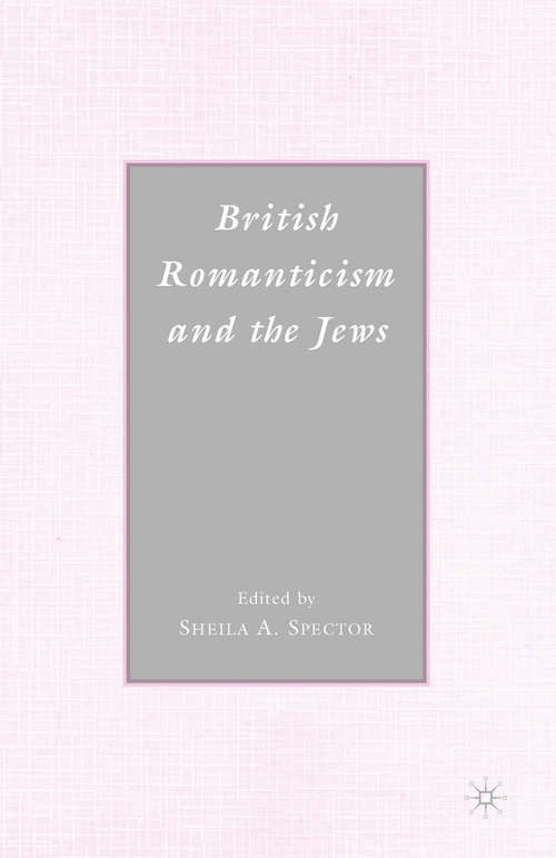 Book cover of British Romanticism and the Jews: History, Culture, Literature (1st ed. 2008)