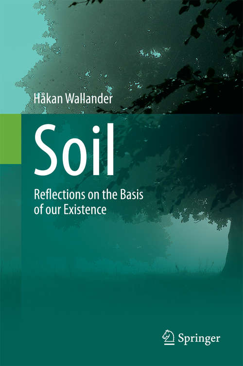 Book cover of Soil: Reflections on the Basis of our Existence (2014)