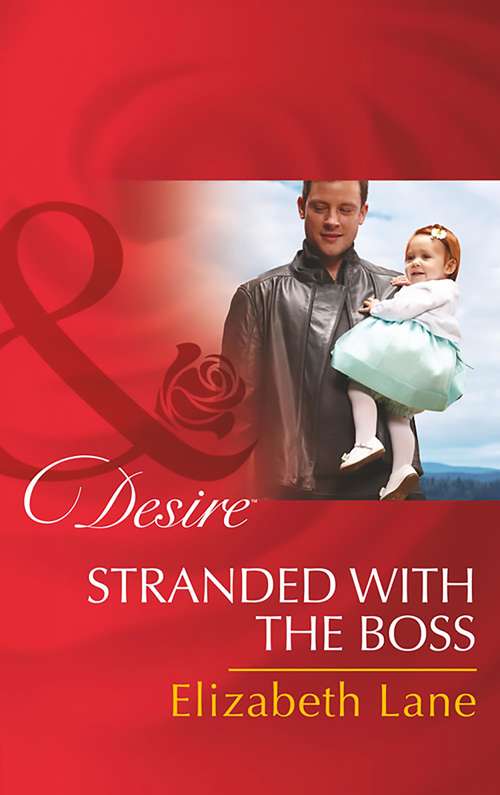 Book cover of Stranded With The Boss: Falling For Her Fake Fiancé (ePub edition) (Billionaires and Babies #63)