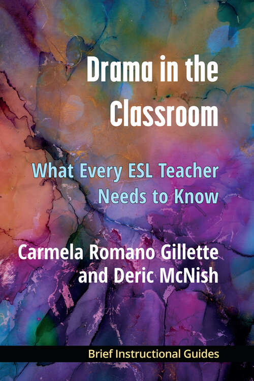 Book cover of Drama in the Language Classroom: What Every ESL Teacher Needs to Know