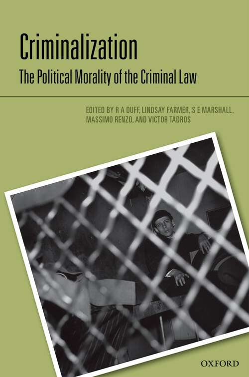 Book cover of Criminalization: The Political Morality of the Criminal Law (Criminalization)