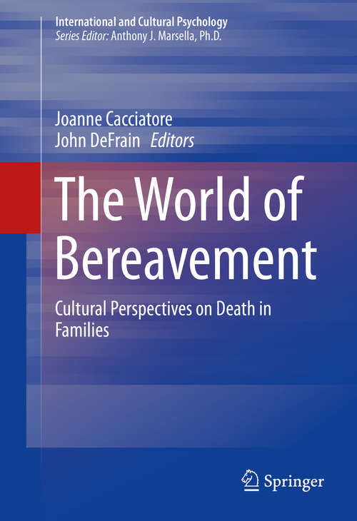 Book cover of The World of Bereavement: Cultural Perspectives on Death in Families (2015) (International and Cultural Psychology)