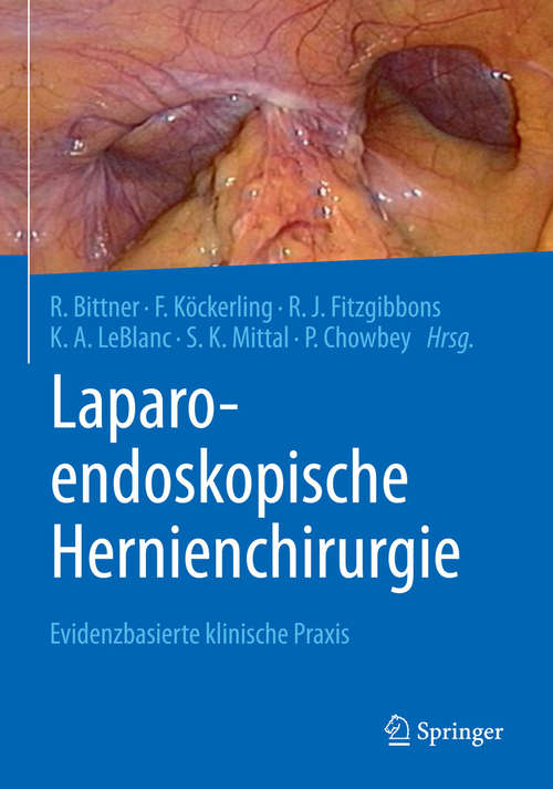 Book cover of Laparo-endoskopische Hernienchirurgie: Evidenzbasierte klinische Praxis (1. Aufl. 2018)
