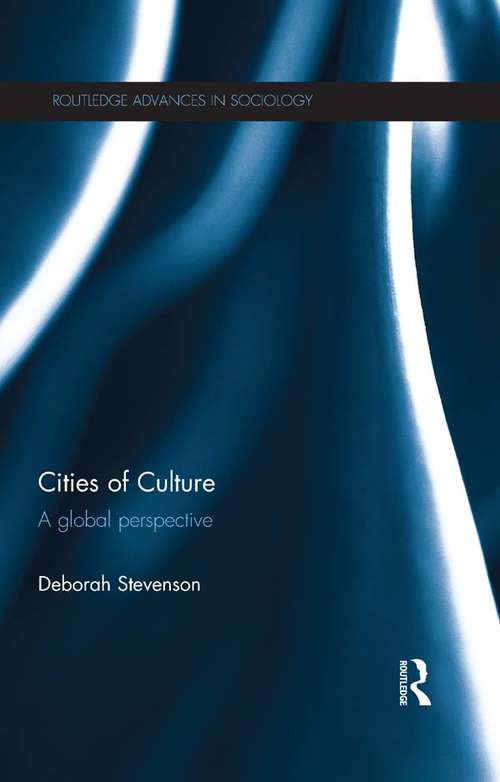 Book cover of Cities of Culture: A Global Perspective (Routledge Advances in Sociology)