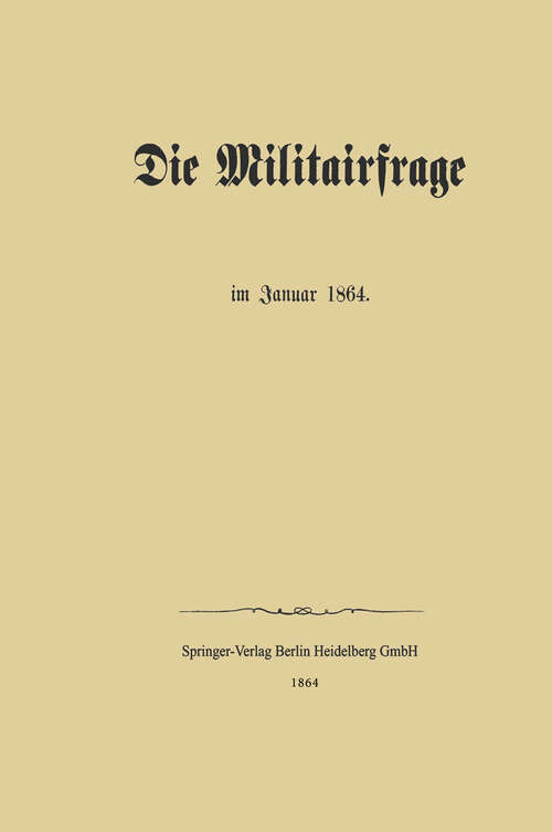 Book cover of Die Militairfrage im Januar 1864 (1864)
