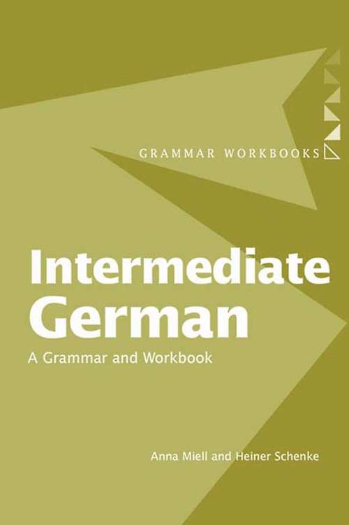 Book cover of Intermediate German: A Grammar and Workbook