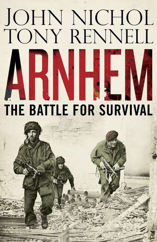 Book cover of Arnhem: The Battle for Survival