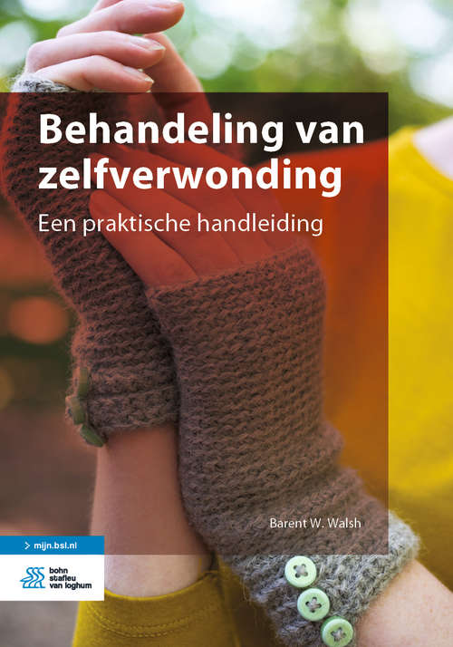 Book cover of Behandeling van zelfverwonding: Een praktische handleiding (1st ed. 2020)