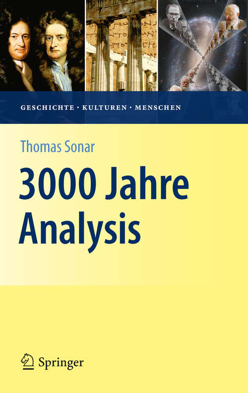 Book cover of 3000 Jahre Analysis: Geschichte, Kulturen, Menschen (2011) (Vom Zählstein zum Computer)