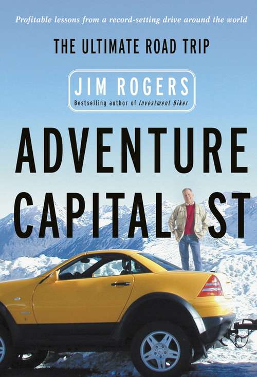 Book cover of Adventure Capitalist: The Ultimate Road Trip