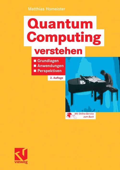 Book cover of Quantum Computing verstehen: Grundlagen - Anwendungen - Perspektiven (2. Aufl. 2008) (Computational Intelligence)