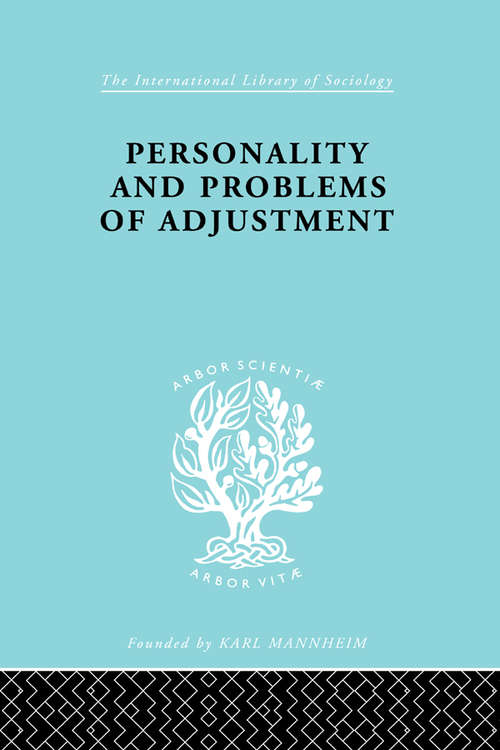 Book cover of Personality and Problems of Adjustment (International Library of Sociology)