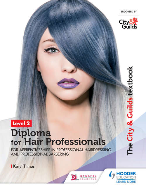 Book cover of The City & Guilds Textbook Level 2 Diploma for Hair Professionals: For Apprenticeships in Professional Hairdressing and Professional Barbering (PDF)