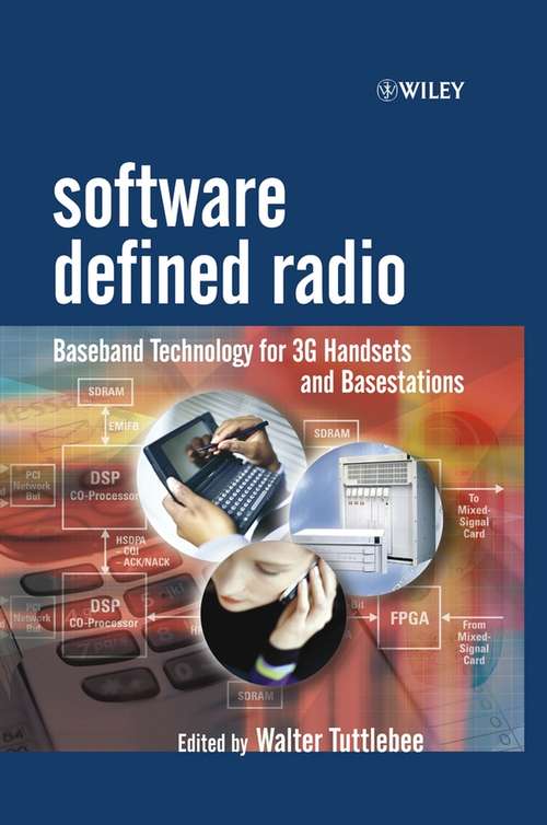 Book cover of Software Defined Radio: Baseband Technologies for 3G Handsets and Basestations (Wiley Series in Software Radio)