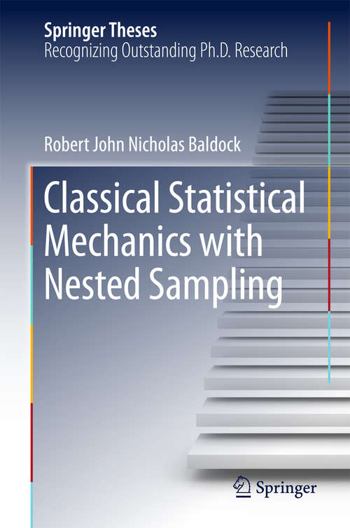 Book cover of Classical Statistical Mechanics with Nested Sampling (Springer Theses)
