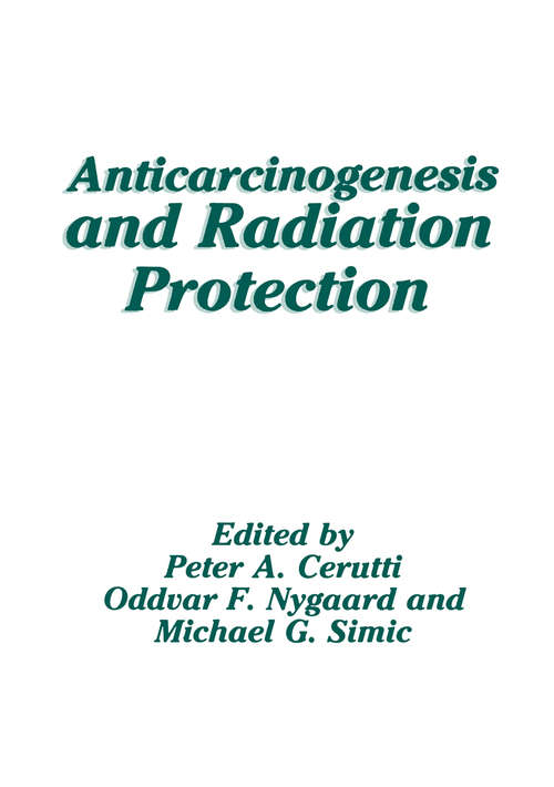 Book cover of Anticarcinogenesis and Radiation Protection (1987)