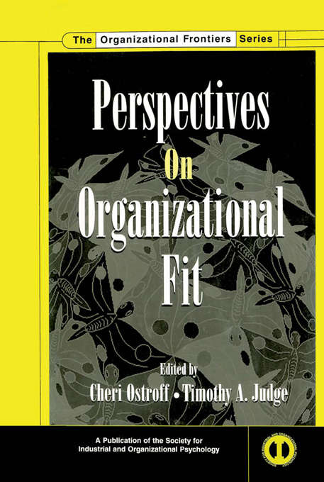 Book cover of Perspectives on Organizational Fit (Siop Organizational Frontiers Ser.)