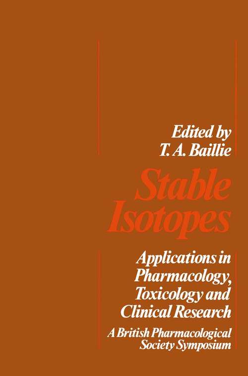 Book cover of Stable Isotopes: Applications in Pharmacology, Toxicology and Clinical Research (1st ed. 1978)